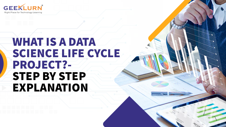 Read more about the article What Is A Data Science Life Cycle Project? Step By Step Explanation